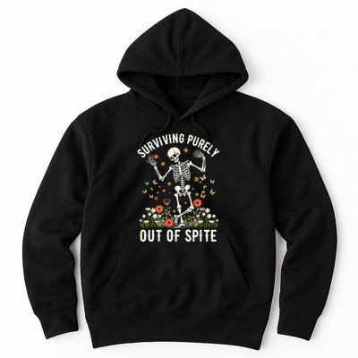 Skeleton Surviving Out Of Spite Alive Out Of Spite Hoodie