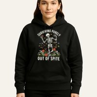 Skeleton Surviving Out Of Spite Alive Out Of Spite Hoodie