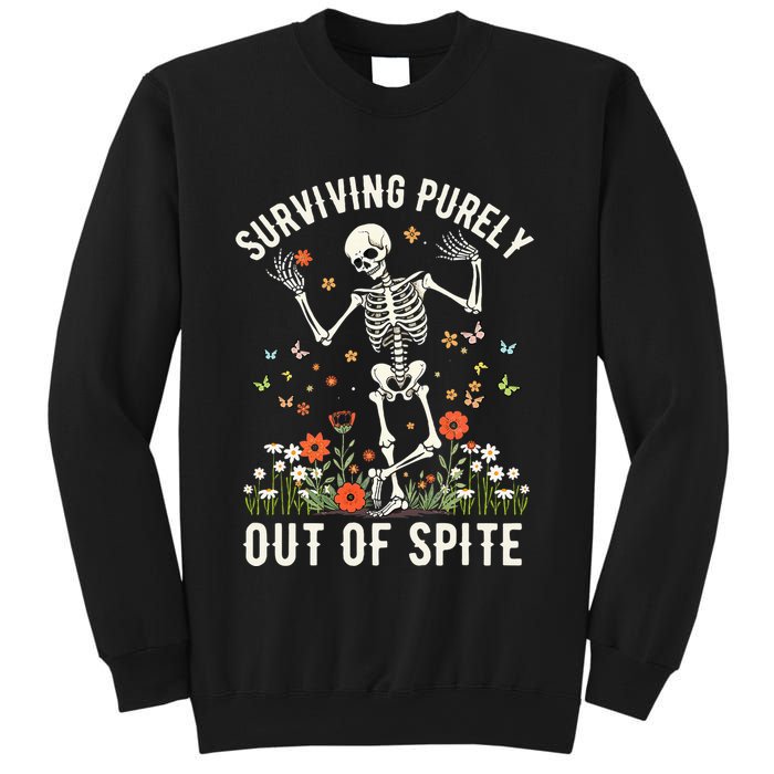 Skeleton Surviving Out Of Spite Alive Out Of Spite Sweatshirt
