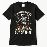 Skeleton Surviving Out Of Spite Alive Out Of Spite Tall T-Shirt