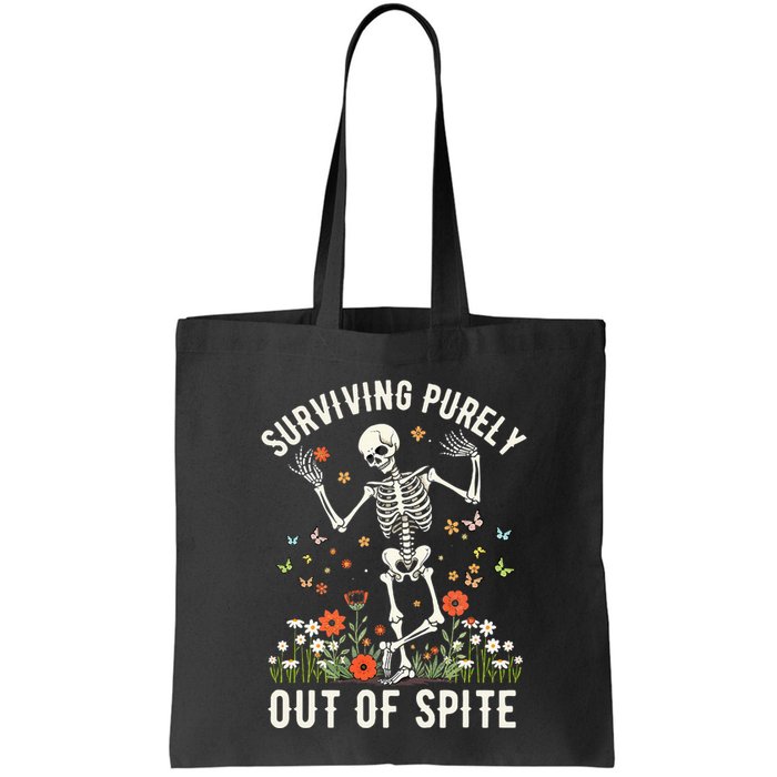 Skeleton Surviving Out Of Spite Alive Out Of Spite Bag
