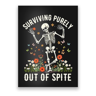 Skeleton Surviving Out Of Spite Alive Out Of Spite Poster