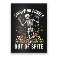 Skeleton Surviving Out Of Spite Alive Out Of Spite Poster