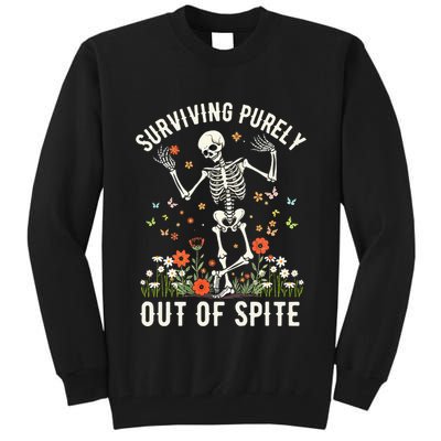 Skeleton Surviving Out Of Spite Alive Out Of Spite Tall Sweatshirt