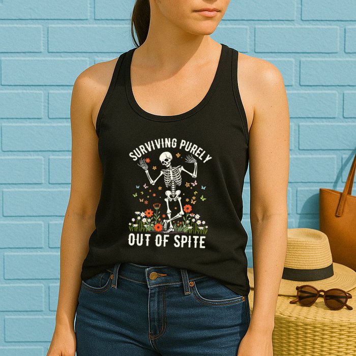 Skeleton Surviving Out Of Spite Alive Out Of Spite Womens Tank Top
