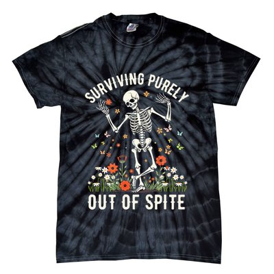 Skeleton Surviving Out Of Spite Alive Out Of Spite Tie-Dye T-Shirt