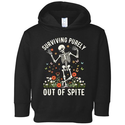Skeleton Surviving Out Of Spite Alive Out Of Spite Toddler Hoodie