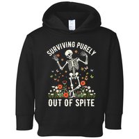 Skeleton Surviving Out Of Spite Alive Out Of Spite Toddler Hoodie