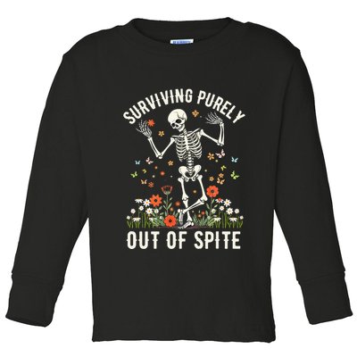 Skeleton Surviving Out Of Spite Alive Out Of Spite Toddler Long Sleeve Shirt