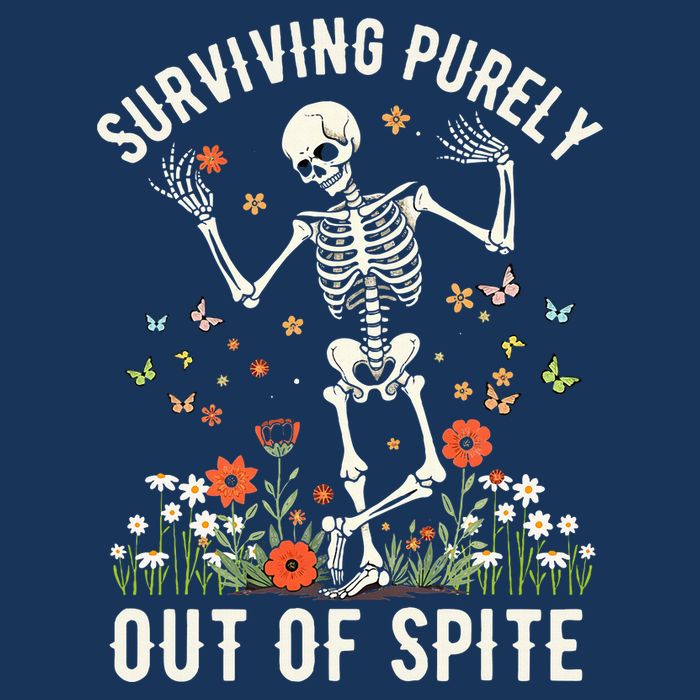 Skeleton Surviving Out Of Spite Alive Out Of Spite Infant Baby Jersey Bodysuit