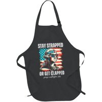 Stay Strapped Or Get Clapped George Washington 1776 Apron