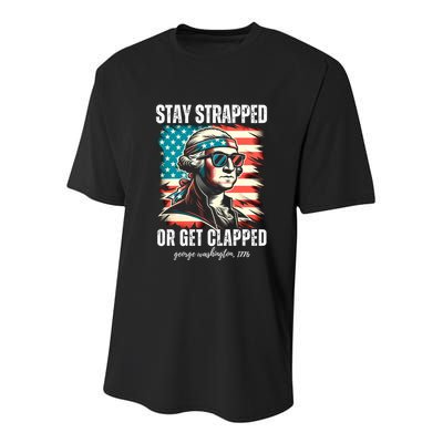 Stay Strapped Or Get Clapped George Washington 1776 Youth Performance Sprint T-Shirt