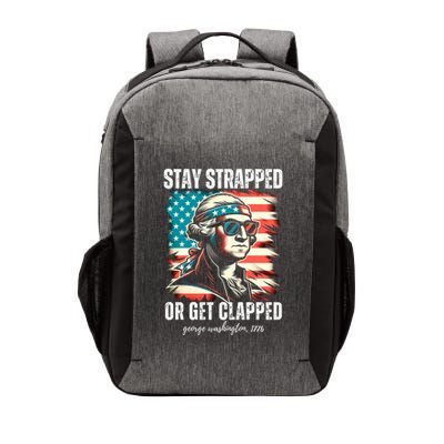 Stay Strapped Or Get Clapped George Washington 1776 Vector Backpack