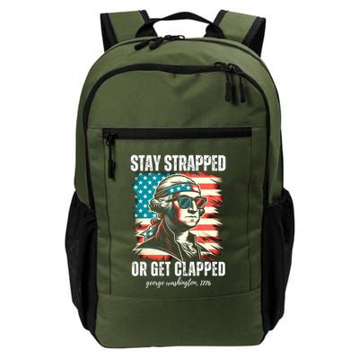 Stay Strapped Or Get Clapped George Washington 1776 Backpack