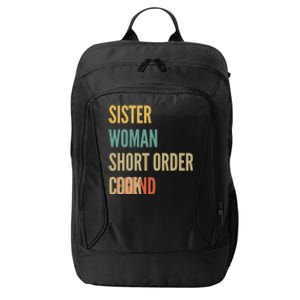 Sister Short Order Cook Legend Meaningful Gift City Backpack