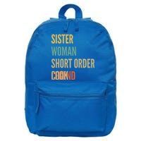 Sister Short Order Cook Legend Meaningful Gift 16 in Basic Backpack