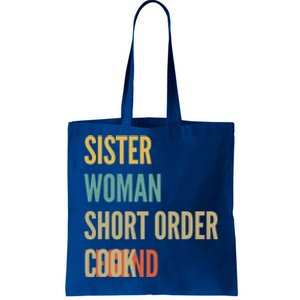 Sister Short Order Cook Legend Meaningful Gift Tote Bag