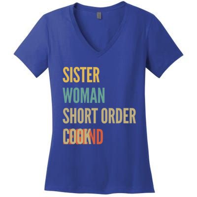 Sister Short Order Cook Legend Meaningful Gift Women's V-Neck T-Shirt