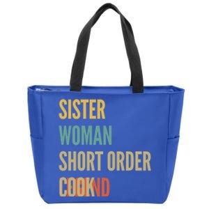 Sister Short Order Cook Legend Meaningful Gift Zip Tote Bag