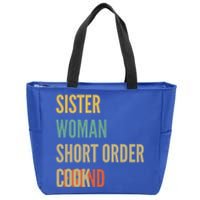 Sister Short Order Cook Legend Meaningful Gift Zip Tote Bag