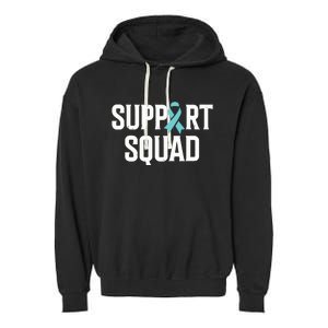 Support Squad Ovarian Cancer Raise Ovarian Cancer Awareness Garment-Dyed Fleece Hoodie