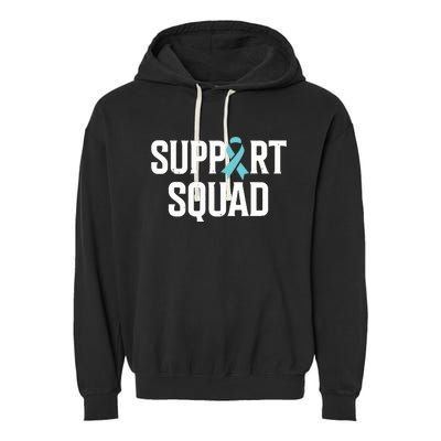 Support Squad Ovarian Cancer Raise Ovarian Cancer Awareness Garment-Dyed Fleece Hoodie