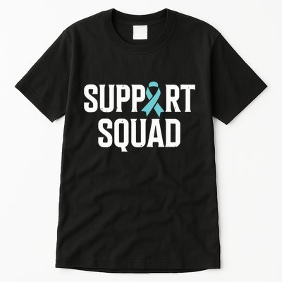 Support Squad Ovarian Cancer Raise Ovarian Cancer Awareness Tall T-Shirt