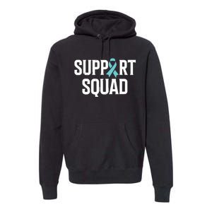 Support Squad Ovarian Cancer Raise Ovarian Cancer Awareness Premium Hoodie