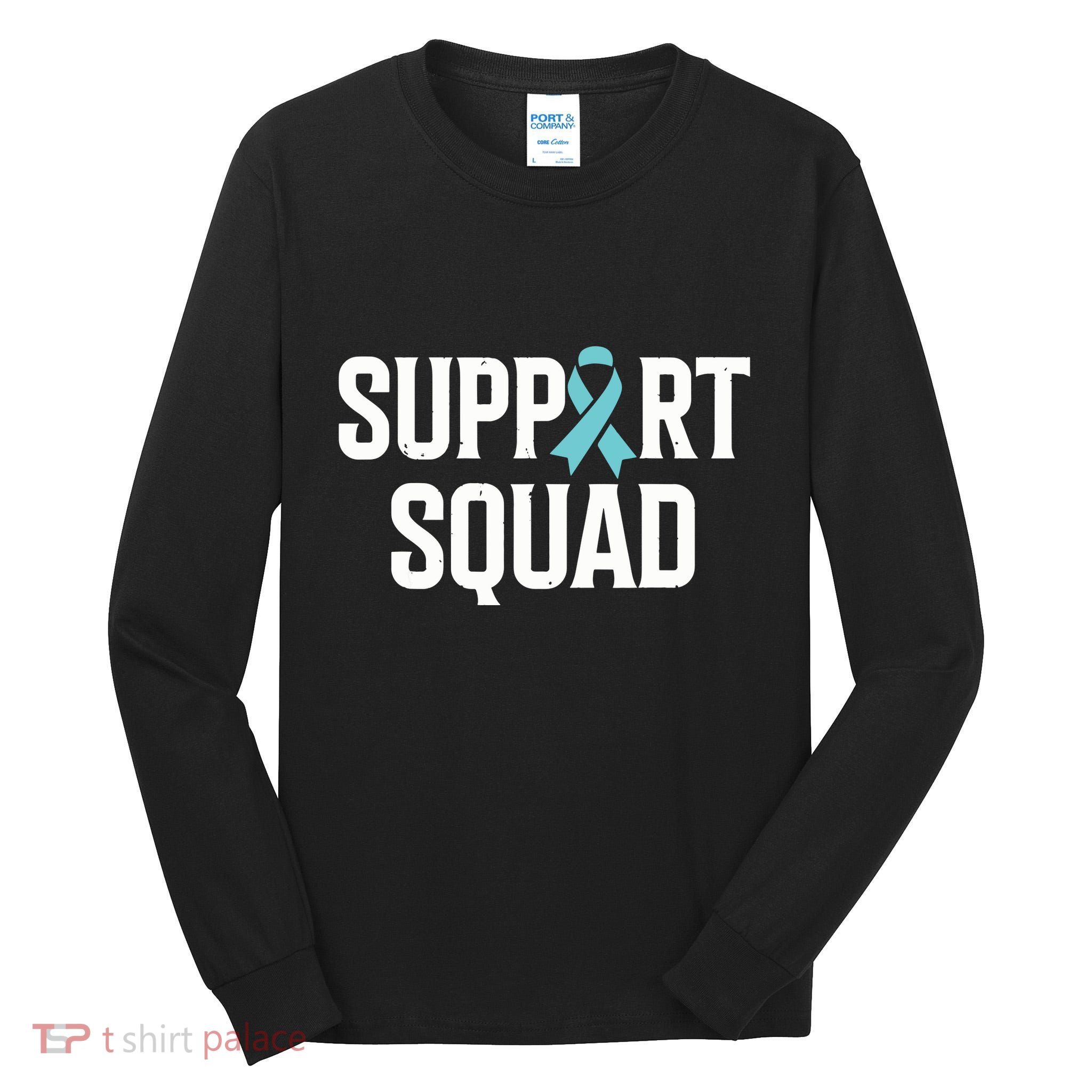 Support Squad Ovarian Cancer Raise Ovarian Cancer Awareness Tall Long Sleeve T-Shirt