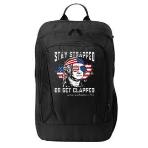 Stay strapped or get clapped George Washington4th of July City Backpack