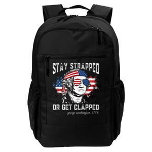 Stay strapped or get clapped George Washington4th of July Daily Commute Backpack