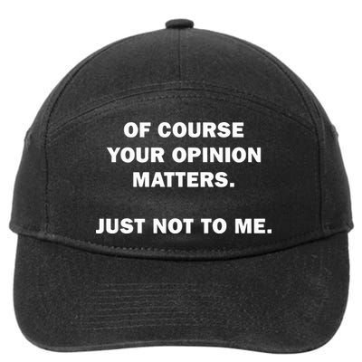 Shannon Sharpe Of Course Your Opinion Matters Just Not To Me 7-Panel Snapback Hat