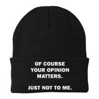 Shannon Sharpe Of Course Your Opinion Matters Just Not To Me Beanie