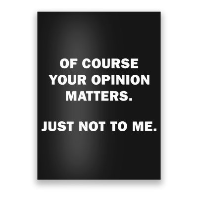 Shannon Sharpe Of Course Your Opinion Matters Just Not To Me Poster