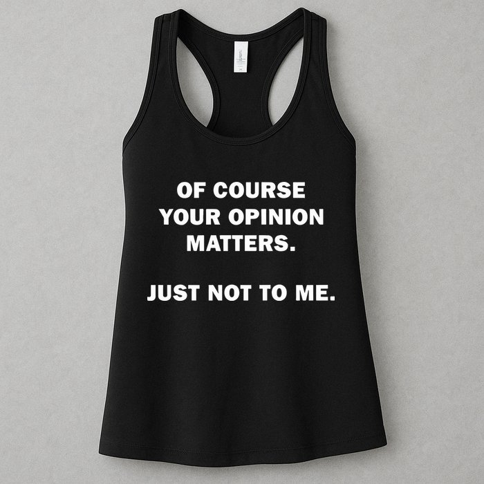Shannon Sharpe Of Course Your Opinion Matters Just Not To Me Womens Tank Top