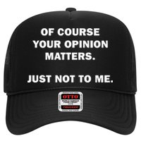 Shannon Sharpe Of Course Your Opinion Matters Just Not To Me Trucker Hat