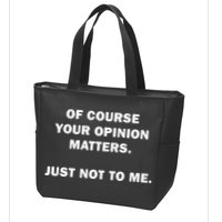 Shannon Sharpe Of Course Your Opinion Matters Just Not To Me Zip Tote Bag