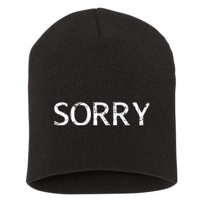 Sorry Short Acrylic Beanie