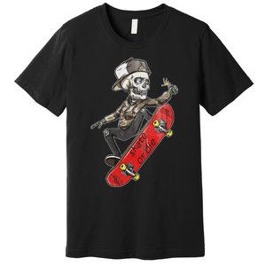 Skateboarder Skate Or Die Skeleton Skater Skateboard Gift Premium T-Shirt