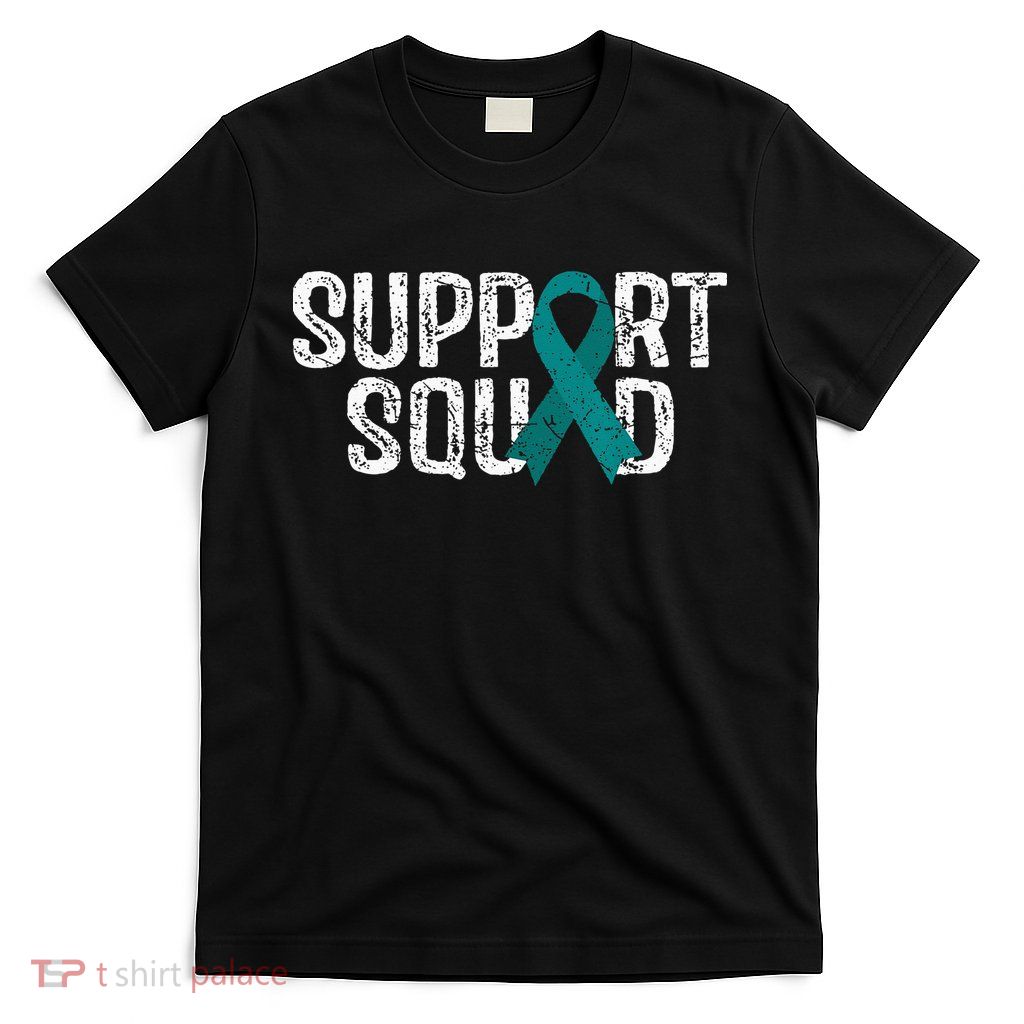 Support Squad Ovarian Cancer Awareness T-Shirt
