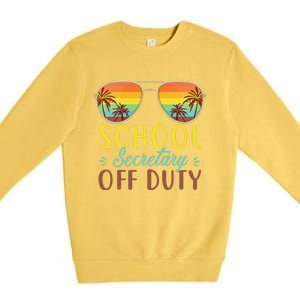 School Secretary Off Duty Summer Vacation Last Day Of School Premium Crewneck Sweatshirt