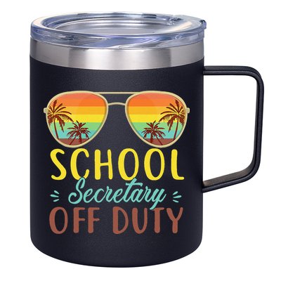 School Secretary Off Duty Summer Vacation Last Day Of School 12oz Stainless Steel Coffee Mug