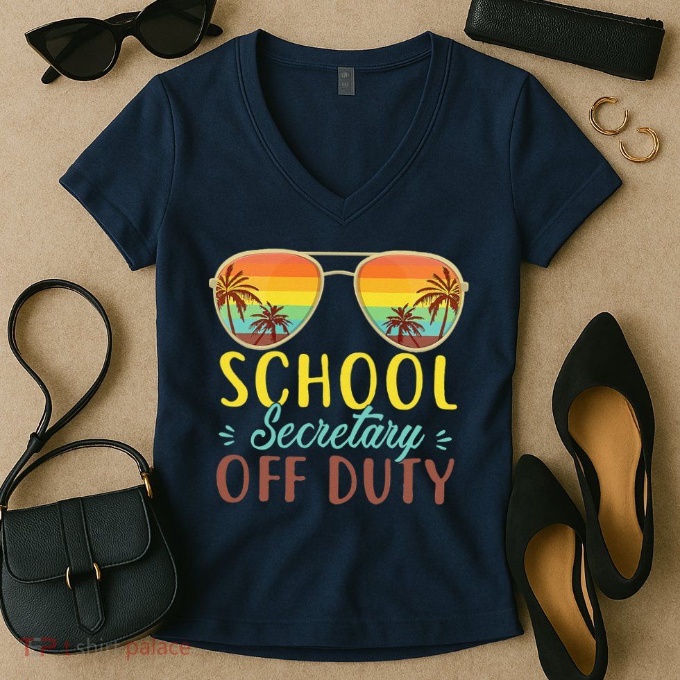 School Secretary Off Duty Summer Vacation Last Day Of School Women's V-Neck T-Shirt