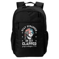 Stay Strapped Or Get Clapped George Washington Backpack