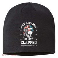 Stay Strapped Or Get Clapped George Washington Sustainable Beanie