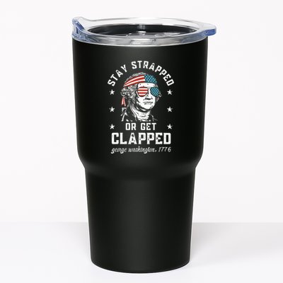 Stay Strapped Or Get Clapped George Washington Tumbler