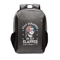Stay Strapped Or Get Clapped George Washington Vector Backpack