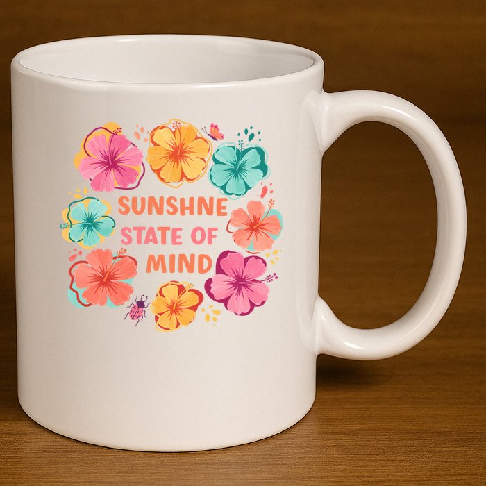 Sunshine State Of Mind Flower Floral Hibicus Tropical 11oz C Handle Ceramic Mug