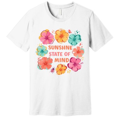 Sunshine State Of Mind Flower Floral Hibicus Tropical Premium T-Shirt