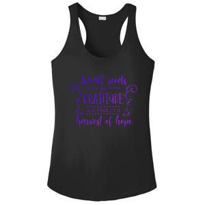 Small Seeds Of Gratitude Will Produce A Harvest Funny Design Ladies PosiCharge Competitor Racerback Tank